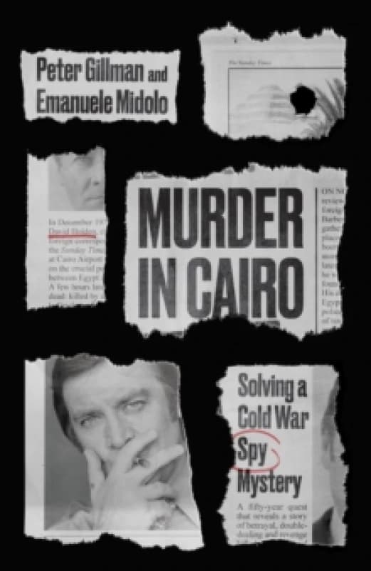Murder in Cairo : Solving a Cold War Spy Mystery Hardback