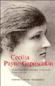 Cecilia Payne-Gaposchkin by Cecilia Payne-Gaposchkin