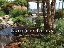 nature by design the practice of biophilic design