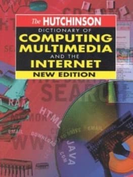 The Hutchinson Dictionary of Computing Multimedia and the Internet Paperback