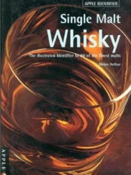 Single Malt Whisky by Helen Arthur Hardback