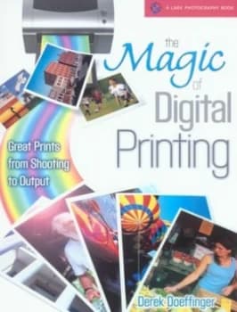 The Magic of Digital Printing by Derek Doeffinger Paperback