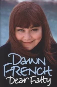 Dear Fatty by Dawn French Hardback