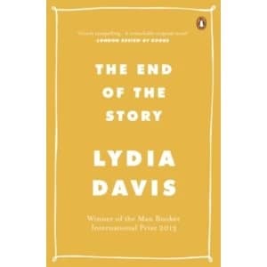 The End of the Story by Lydia Davis (Paperback, 2015)