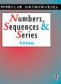 Numbers Sequences and Series. by Keith Hirst Paperback