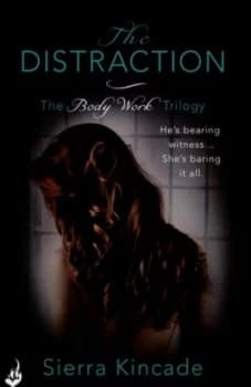 The Distraction by Sierra Kincade Paperback