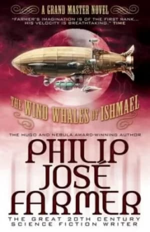The wind whales of Ishmael by Philip Jose Farmer