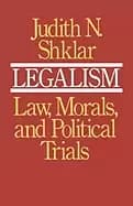 legalism law morals and political trials
