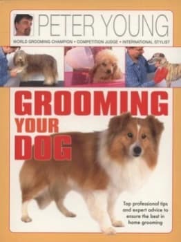 Grooming Your Dog by Peter Young Paperback