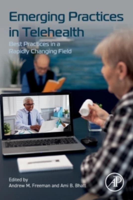 Emerging Practices in Telehealth : Best Practices in a Rapidly Changing Field Paperback / softback