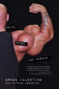 Death Drugs and Muscle by Gregg Valentino Book