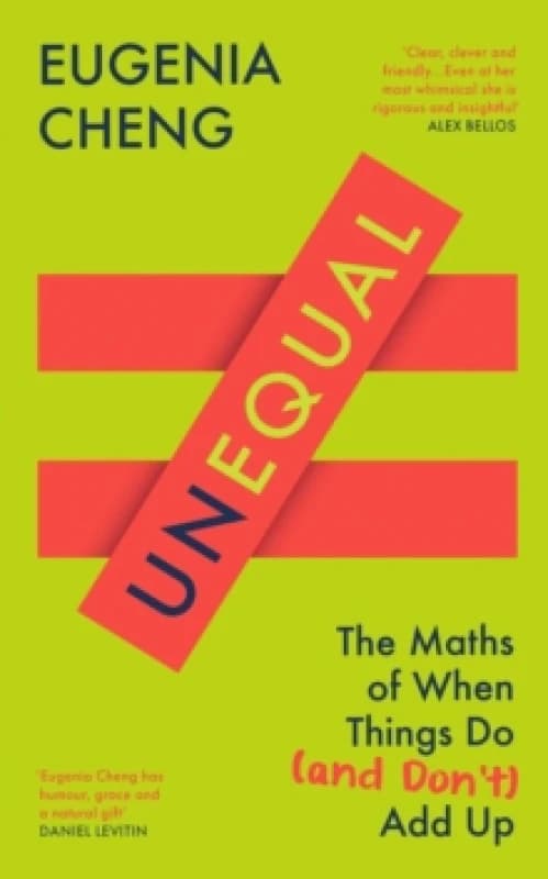 Unequal : The Maths of When Things Do and Dont Add Up Hardback