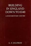 building in england down to 1540 a documentary history