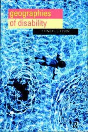 Geographies of disability by Brendan Gleeson