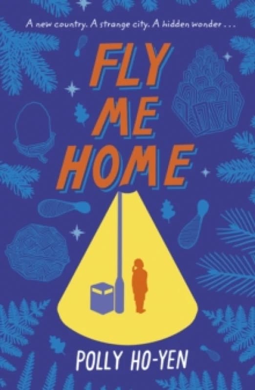 Polly Ho-Yen Fly Me Home Paperback Book Multi