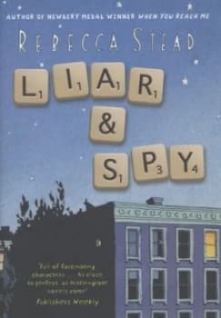 Liar and Spy by Rebecca Stead Hardback