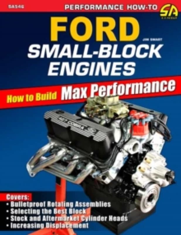 Ford Small-Block Engines: How to Build Max Performance Paperback / softback