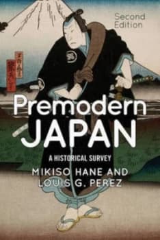 Premodern Japan by Mikiso Hane Paperback
