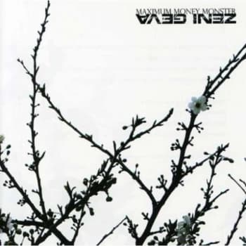 Zeni Geva - Maximum Money Monster CD
