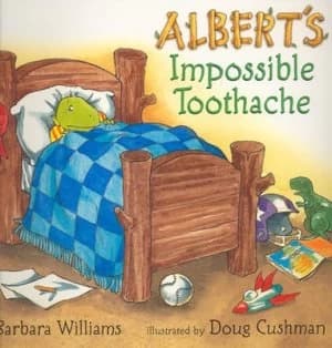 Alberts Impossible Toothache by Barbara Williams and Doug Cushman Paperback