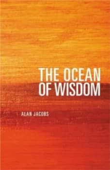 The Ocean of Wisdom by Alan Jacobs Paperback