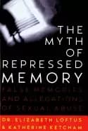 myth of repressed memory false memories and allegations of sexual abuse