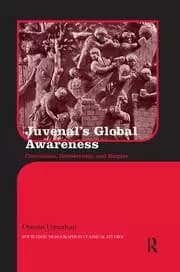 Juvenal's Global Awareness Circulation Connectivity and Empire