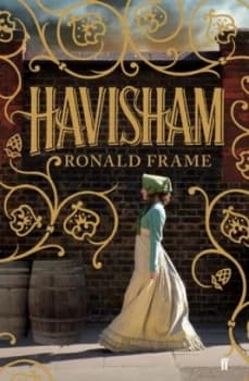 Havisham by Ronald Frame Paperback