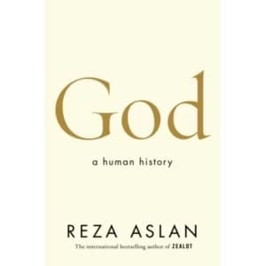 God : A Human History Hardcover