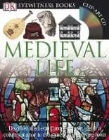 DK Eyewitness Books: Medieval Life by Andrew Langley