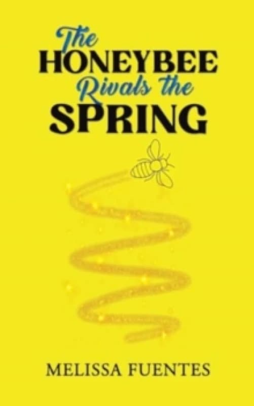 The Honeybee Rivals the Spring Paperback / softback