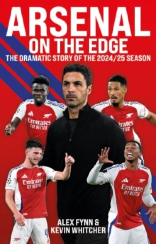 Arsenal: On the Edge : The dramatic story of the 2024/25 season Paperback / softback