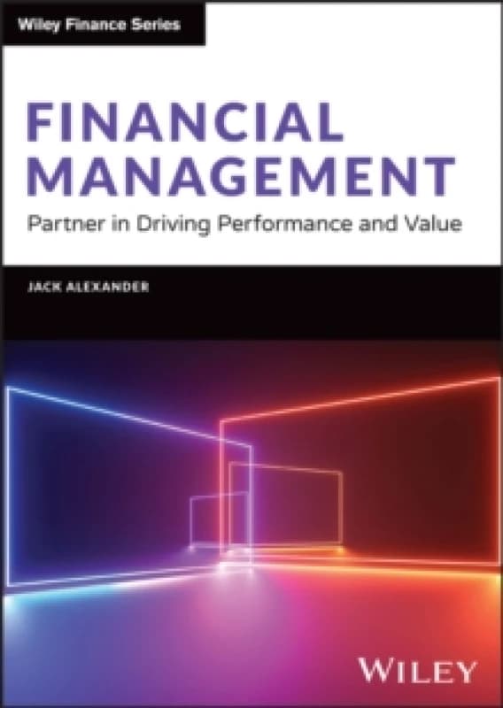 Financial Management : Partner in Driving Performance and Value Hardback