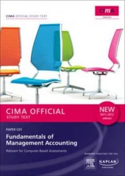Cima Paper C01 Fundamentals of Management Accounting. Study Text by Chartered Institute of Management Accountants Paperback