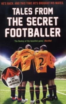 Tales from the Secret Footballer by Anonymous Paperback