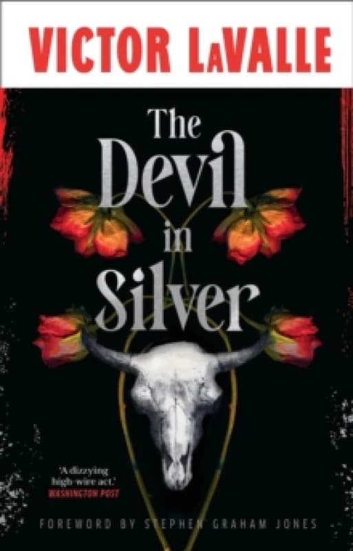 The Devil in Silver. Hardback. By Victor LaValle Books