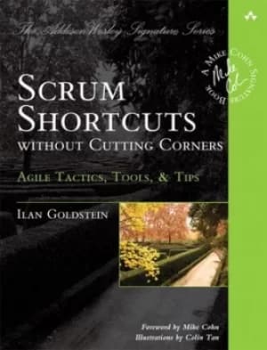 Scrum shortcuts without cutting corners by Ilan Goldstein