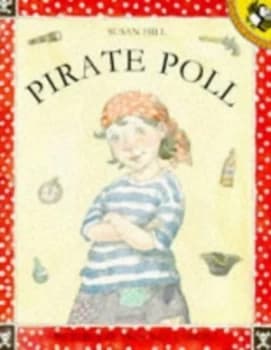 Pirate Poll by Susan Hill and Priscilla Lamont Paperback