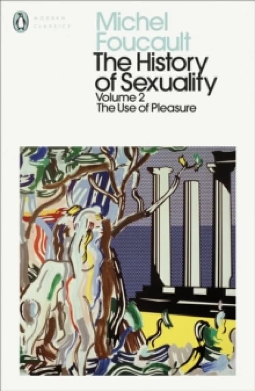 The History of Sexuality. Volume 2 The Use of Pleasure. Paperback. By Michel Foucault Books