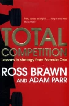 Total Competition by Ross Brawn Book