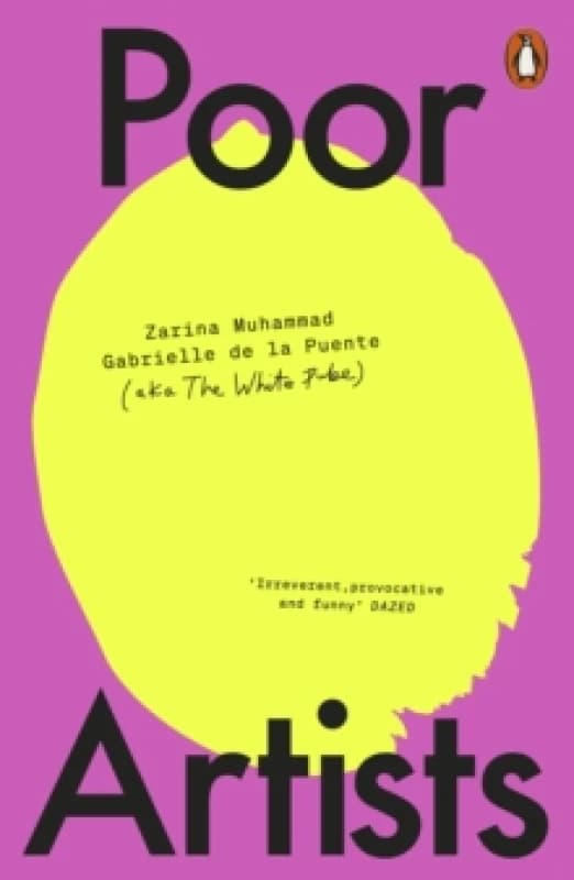 Poor Artists. Paperback. By Gabrielle de la Puente, Zarina Muhammad Books