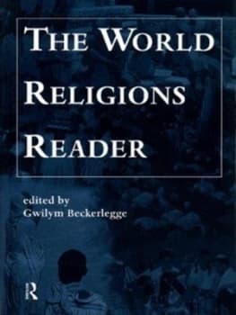 The World Religions Reader by Gwilym Beckerlegge and Open University Paperback