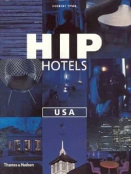 Hip Hotels. USA by Herbert Ypma Paperback