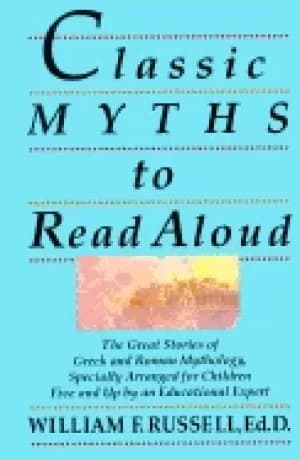 classic myths to read aloud the great stories of greek and roman mythology