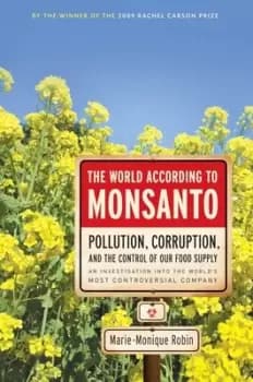 The world according to Monsanto - Marie-Monique Robin - Paperback - Used