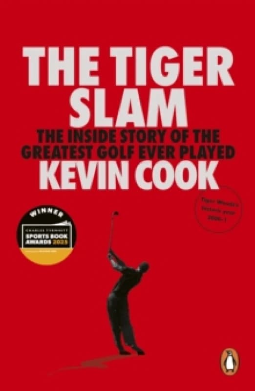 The Tiger Slam : The inside story of the greatest golf ever played Paperback / softback