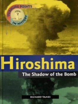 Hiroshima by Richard Tames Hardback