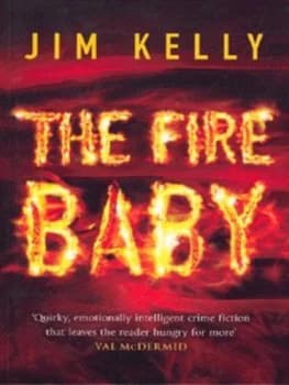 The Fire Baby by Jim Kelly Hardback