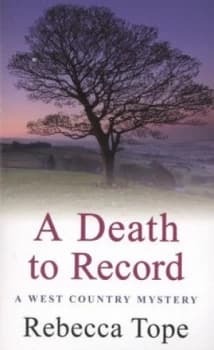 A Death to Record by Rebecca Tope Book