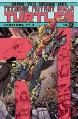 teenage mutant ninja turtles volume 13 vengeance part 2